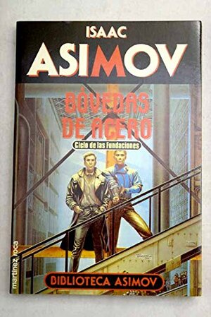 Bovedas De Acero by Isaac Asimov