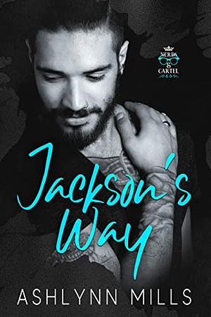 Jackson's Way by Ashlynn Mills