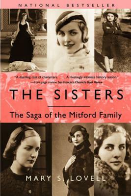 The Sisters: The Saga of the Mitford Family by Mary S. Lovell