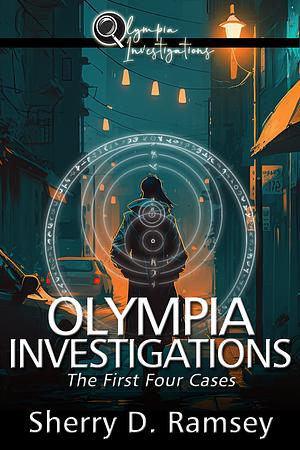 Olympia Investigations: The First Four Cases by Sherry D. Ramsey