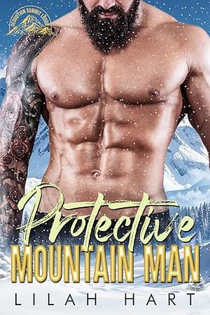 Protective Mountain Man by Lilah Hart