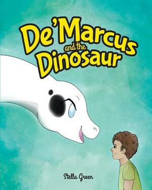 De'Marcus and the Dinosaur by Paul Jeaurond, Stella Green