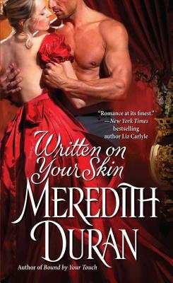Written on Your Skin by Meredith Duran