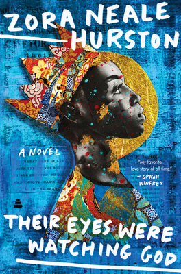 Their Eyes Were Watching God by Zora Neale Hurston