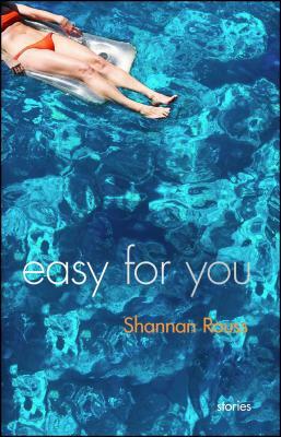 Easy for You by Shannan Rouss
