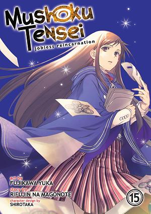 Mushoku Tensei: Jobless Reincarnation Vol. 15 by Rifujin na Magonote