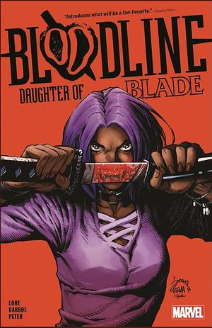 Bloodline: Daughter of Blade, Volume 1 by Danny Lore