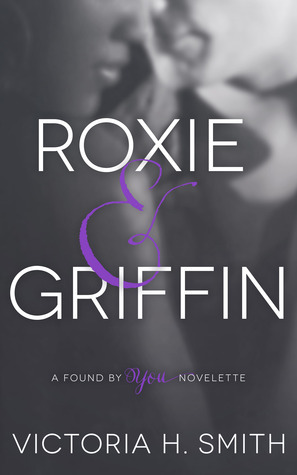 Roxie & Griffin by Victoria H. Smith