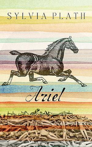 Ariel: Poems by Sylvia Plath