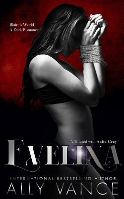 Evelina: Blaire's World by Anita Gray