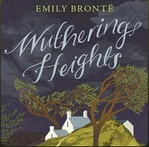 Wuthering Heights by Emily Brontë