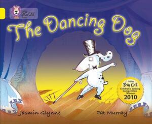 The Dancing Dog by Pat Murray, Jasmin Glynne