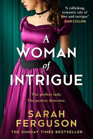 A Woman of Intrigue by Duchess of York, Sarah Ferguson