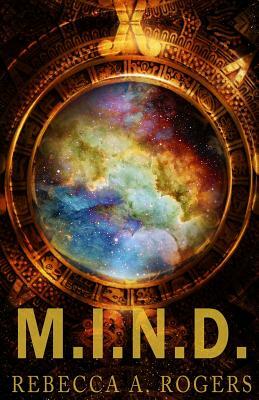 M.I.N.D. by Rebecca A. Rogers