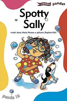 Spotty Sally by Anne Marie Herron