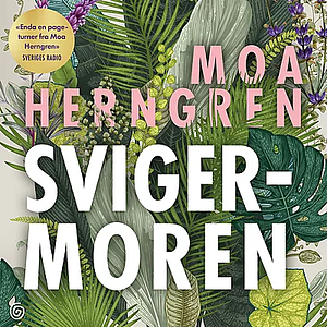 Svigermoren by Moa Herngren