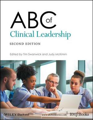 ABC of Clinical Leadership by Judy McKimm, Tim Swanwick