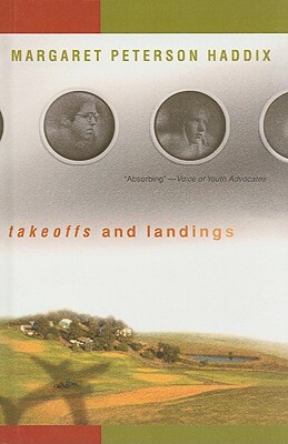 Takeoffs and Landings by Margaret Peterson Haddix