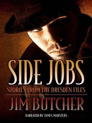 Side Jobs: Stories From the Dresden Files by Jim Butcher