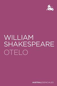 Otelo (Austral Esenciales) by William Shakespeare