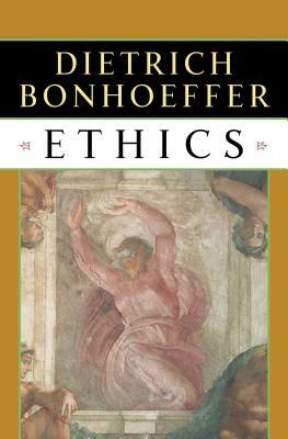 Ethics by Dietrich Bonhoeffer