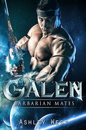 Galen: Barbarian Mates by Ashley West