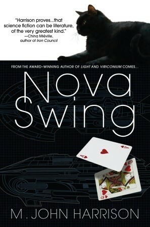 Nova Swing by M. John Harrison