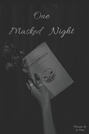 One masked night  by A Rain