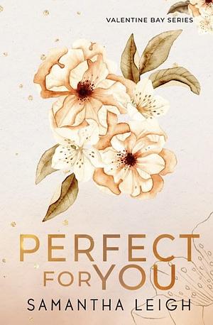 Perfect for You by Samantha Leigh