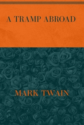 A Tramp Abroad: Special Version by Mark Twain