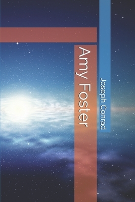 Amy Foster by Joseph Conrad