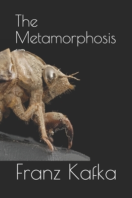 The Metamorphosis by Franz Kafka