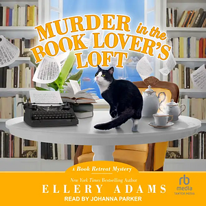 Murder in the Book Lover's Loft by Ellery Adams