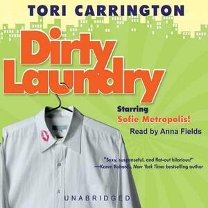 Dirty Laundry: A Sofie Metropolis Novel by Tori Carrington