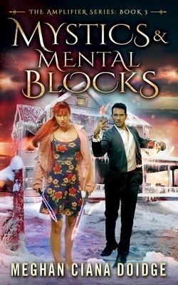 Mystics and Mental Blocks by Meghan Ciana Doidge