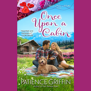 Once Upon a Cabin by Patience Griffin