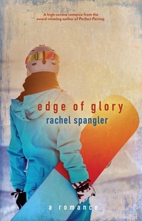 Edge of Glory by Rachel Spangler