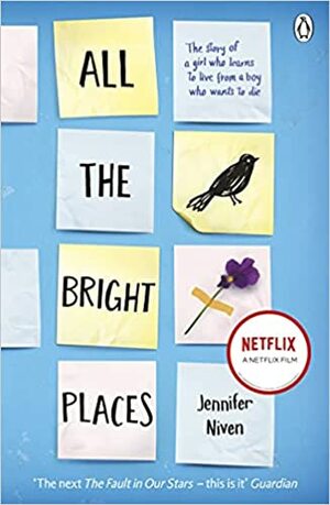 All The Bright Places by Jennifer Niven