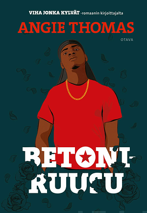 Betoniruusu by Angie Thomas