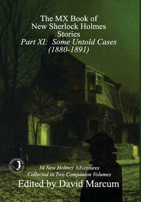 The MX Book of New Sherlock Holmes Stories - Part XI: Some Untold Cases (1880-1891) by 