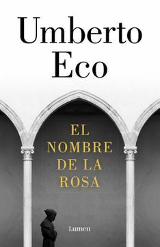 El Nombre De La Rosa by Umberto Eco