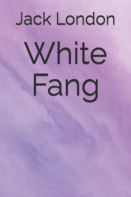 White Fang by Jack London