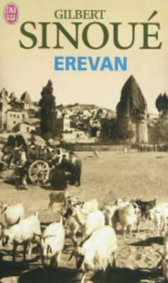 Erevan by Gilbert Sinoue