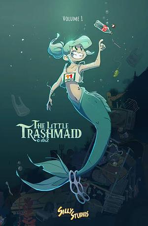 The Little Trashmaid, Volume 1 by s0s2, D. Valente