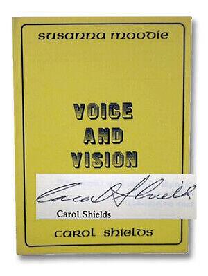 Susanna Moodie: Voice and Vision by Carol Shields