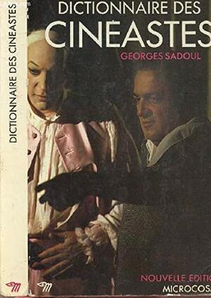 Dictionnaire Des Cineastes by Georges Sadoul