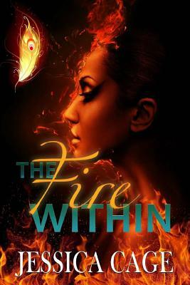 The Fire Within by Jessica Cage