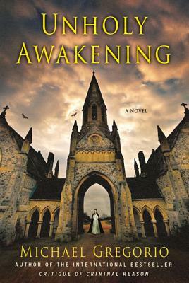 Unholy Awakening by Michael Gregorio