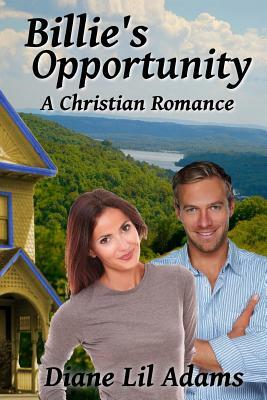 Billie's Opportunity: A Christian Romance by Diane Lil Adams