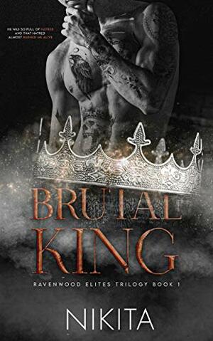 Brutal King by Nikita